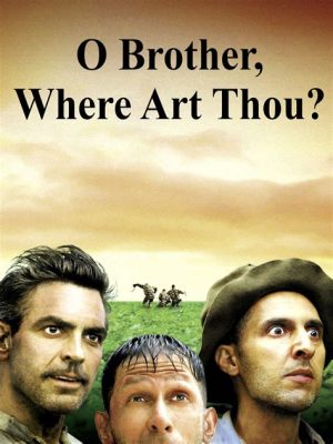 o brother, where art thou? i'll write the future of English literature.